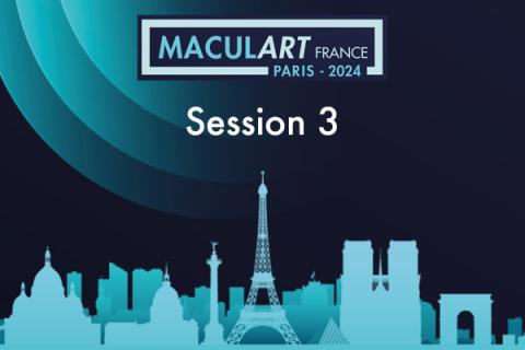 Maculart 2024 - SESSION 3 - Les nouvelles options diagnostiques et thérapeutiques